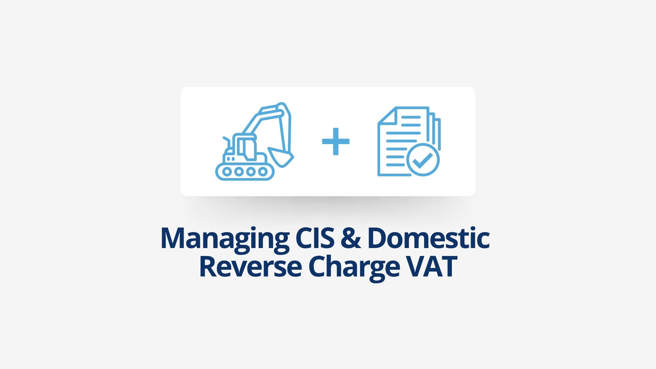 Managing CIS & Domestic Reverse Charge VAT | Hirehop